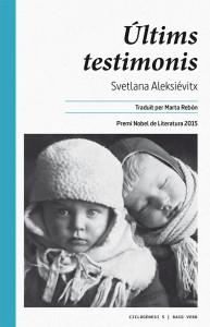 ULTIMS TESTIMONIS | 9788416689088 | ALEKSIÉVITX, SVETLANA | Llibres Parcir | Librería Parcir | Librería online de Manresa | Comprar libros en catalán y castellano online