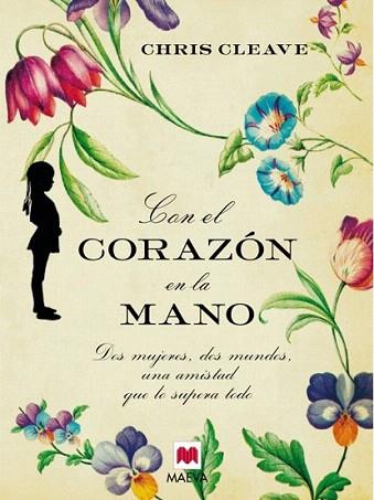 CON EL CORAZON EN LA MANO | 9788415120018 | CHRIS CLEAVE | Llibres Parcir | Librería Parcir | Librería online de Manresa | Comprar libros en catalán y castellano online