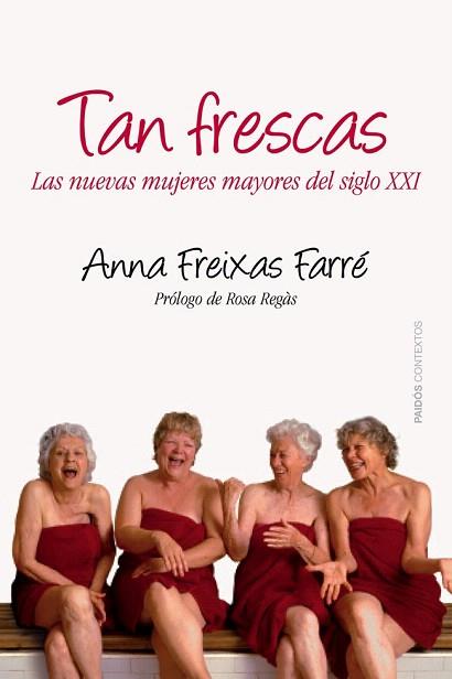 TAN FRESCAS | 9788449328664 | FREIXAS FARRÉ, ANNA | Llibres Parcir | Librería Parcir | Librería online de Manresa | Comprar libros en catalán y castellano online