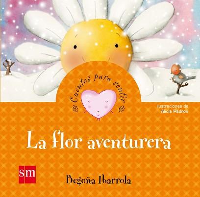 LA FLOR AVENTURERA | 9788467553680 | IBARROLA, BEGOÑA | Llibres Parcir | Llibreria Parcir | Llibreria online de Manresa | Comprar llibres en català i castellà online