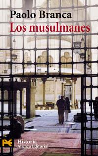 LOS MUSULMANES | 9788420656458 | BRANCA | Llibres Parcir | Llibreria Parcir | Llibreria online de Manresa | Comprar llibres en català i castellà online