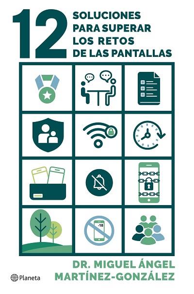 12 SOLUCIONES PARA SUPERAR LOS RETOS DE LAS PANTALLAS | 9788408296928 | MARTÍNEZ-GONZÁLEZ, MIGUEL ÁNGEL | Llibres Parcir | Llibreria Parcir | Llibreria online de Manresa | Comprar llibres en català i castellà online