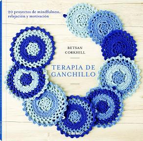 TERAPIA DE GANCHILLO | 9789089987839 | BERTSAN CORKHILL | Llibres Parcir | Librería Parcir | Librería online de Manresa | Comprar libros en catalán y castellano online