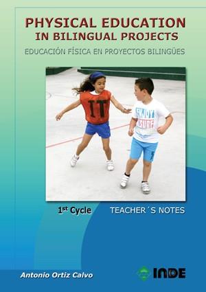 PHYSICAL EDUCATION IN BILINGUAL PROJECTS, EDUCACIÓN PRIMARIA, 1 CYCLE | 9788497292993 | ORTIZ CALVO, ANTONIO | Llibres Parcir | Librería Parcir | Librería online de Manresa | Comprar libros en catalán y castellano online