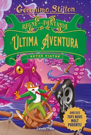 REGNE DE LA FANTASIA. L'ÚLTIMA AVENTURA | 9788413896359 | STILTON, GERONIMO | Llibres Parcir | Llibreria Parcir | Llibreria online de Manresa | Comprar llibres en català i castellà online