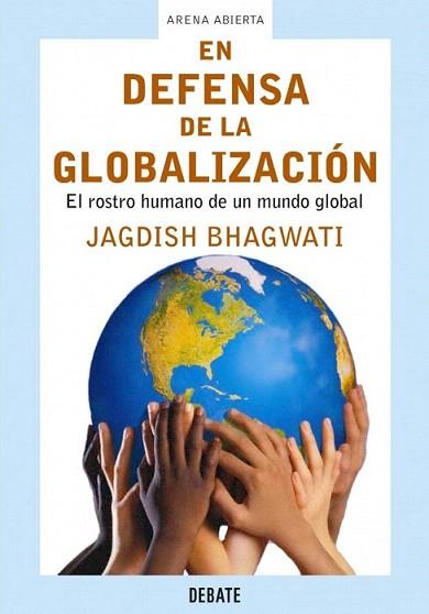 EN DEFENSA DE LA GLOBALIZACION | 9788483066218 | BHAGWATI | Llibres Parcir | Librería Parcir | Librería online de Manresa | Comprar libros en catalán y castellano online