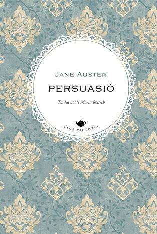 PERSUASIÓ | 9788419474698 | AUSTEN, JANE | Llibres Parcir | Librería Parcir | Librería online de Manresa | Comprar libros en catalán y castellano online