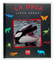 LA ORCA vaya fauna | 9788467504880 | Llibres Parcir | Llibreria Parcir | Llibreria online de Manresa | Comprar llibres en català i castellà online