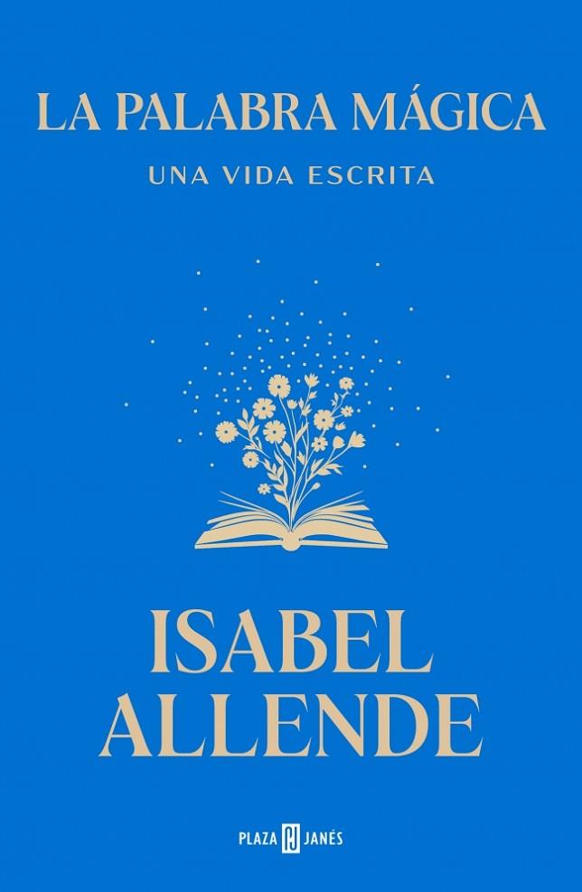 LA PALABRA MÁGICA | 9788401039447 | ALLENDE, ISABEL | Llibres Parcir | Llibreria Parcir | Llibreria online de Manresa | Comprar llibres en català i castellà online