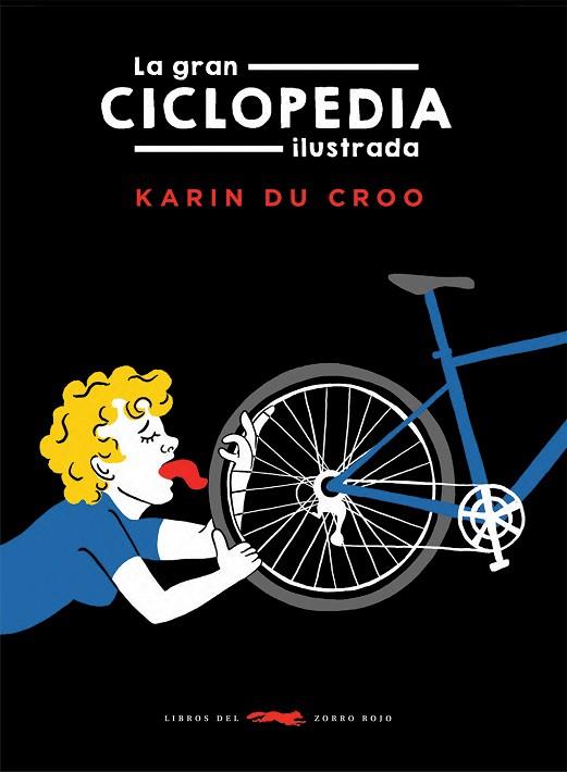 LA GRAN CICLOPEDIA ILUSTRADA | 9788412674811 | DU CROO, KARIN | Llibres Parcir | Librería Parcir | Librería online de Manresa | Comprar libros en catalán y castellano online