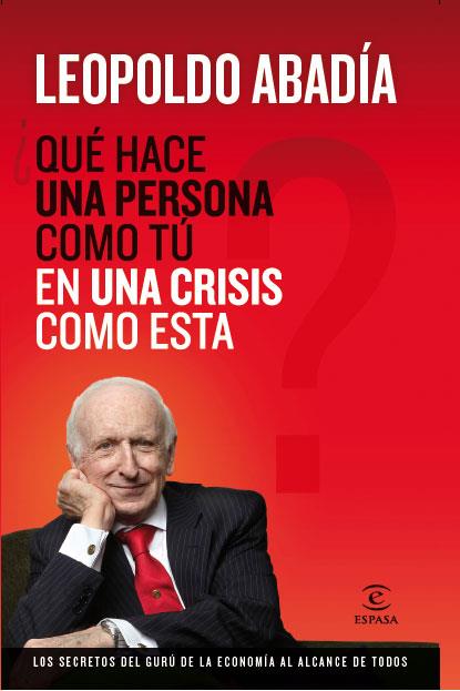 QUE HACE PERSONA COMO TU CRISIS COMO ESTA | 9788467034400 | ABADIA LEOPOLDO | Llibres Parcir | Llibreria Parcir | Llibreria online de Manresa | Comprar llibres en català i castellà online