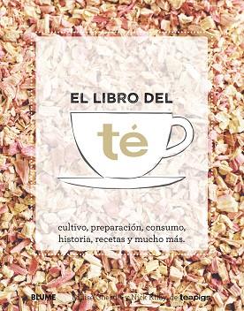 LIBRO DEL TÉ | 9788416138678 | CHEADLE, LOUISE/KILBY, NICK | Llibres Parcir | Librería Parcir | Librería online de Manresa | Comprar libros en catalán y castellano online