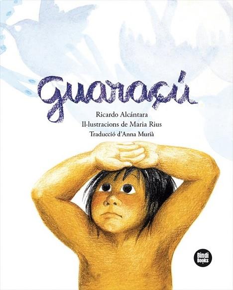 GUARAÇÚ | 9791387594169 | ALCANTARA SGARBI, RICARDO | Llibres Parcir | Llibreria Parcir | Llibreria online de Manresa | Comprar llibres en català i castellà online