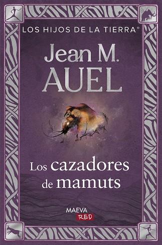 LOS CAZADORES DE MAMUTS | 9788410260573 | AUEL, JEAN MARIE | Llibres Parcir | Librería Parcir | Librería online de Manresa | Comprar libros en catalán y castellano online