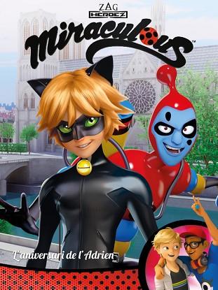 L'ANIVERSARI DE L'ADRIEN! (MIRACULOUS [PRODIGIOSA LADYBUG]. CÒMIC) | 9788448848958 | VARIOS AUTORES | Llibres Parcir | Llibreria Parcir | Llibreria online de Manresa | Comprar llibres en català i castellà online