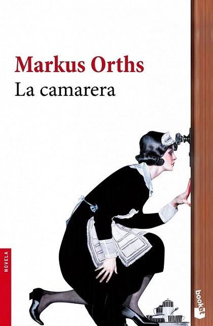 LA CAMARERA booket | 9788432251030 | ORTHS MARKUS | Llibres Parcir | Llibreria Parcir | Llibreria online de Manresa | Comprar llibres en català i castellà online