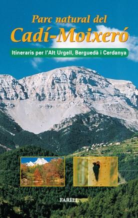 PARC NATURAL DEL CADI MOIXERO ITINERARIS PER L'ALT URGELL,B | 9788495695123 | FARELL | Llibres Parcir | Librería Parcir | Librería online de Manresa | Comprar libros en catalán y castellano online