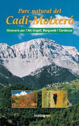 PARC NATURAL DEL CADI MOIXERO ITINERARIS PER L'ALT URGELL,B | 9788495695123 | FARELL | Llibres Parcir | Llibreria Parcir | Llibreria online de Manresa | Comprar llibres en català i castellà online