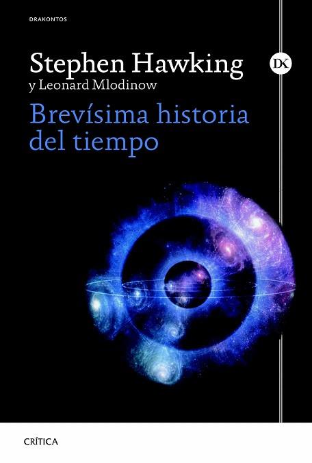 BREVÍSIMA HISTORIA DEL TIEMPO | 9788498927948 | STEPHEN HAWKING/LEONARD MLODINOW | Llibres Parcir | Llibreria Parcir | Llibreria online de Manresa | Comprar llibres en català i castellà online