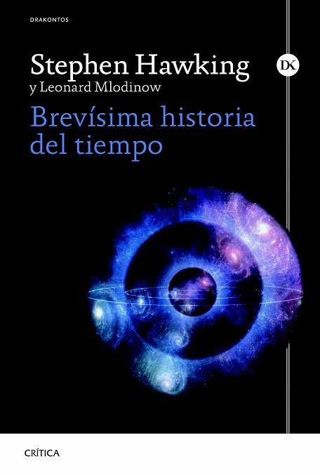 BREVÍSIMA HISTORIA DEL TIEMPO | 9788498927948 | STEPHEN HAWKING/LEONARD MLODINOW | Llibres Parcir | Librería Parcir | Librería online de Manresa | Comprar libros en catalán y castellano online