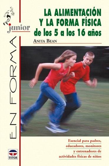 LA ALIMENTACION Y LA FORMA FISICA DE LOS 5 A LOS 16 AÐOS | 9788479024277 | BEAN | Llibres Parcir | Librería Parcir | Librería online de Manresa | Comprar libros en catalán y castellano online
