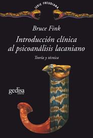 INTRODUCCIÓN CLÍNICA AL PSICOANÁLISIS LACANIANO | 9788474327861 | FINK, BRUCE | Llibres Parcir | Librería Parcir | Librería online de Manresa | Comprar libros en catalán y castellano online
