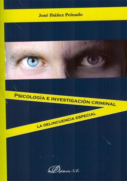Psicología e investigación criminal | 9788490311288 | Ibáñez Peinado, José | Llibres Parcir | Llibreria Parcir | Llibreria online de Manresa | Comprar llibres en català i castellà online