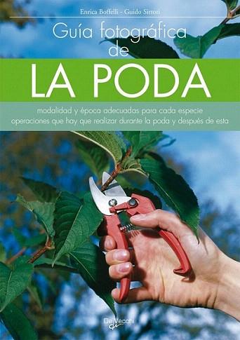 GUIA FOTOGRAFICA DE LA PODA | 9788431528300 | BOFFELLI - SIRTORI | Llibres Parcir | Llibreria Parcir | Llibreria online de Manresa | Comprar llibres en català i castellà online
