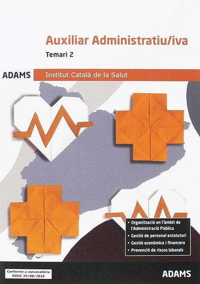 TEMARI 2 AUXILIAR ADMINISTRATIU-IVA INSTITUT CATALÀ DE LA SALUT | 9788491477273 | OBRA COLECTIVA | Llibres Parcir | Llibreria Parcir | Llibreria online de Manresa | Comprar llibres en català i castellà online