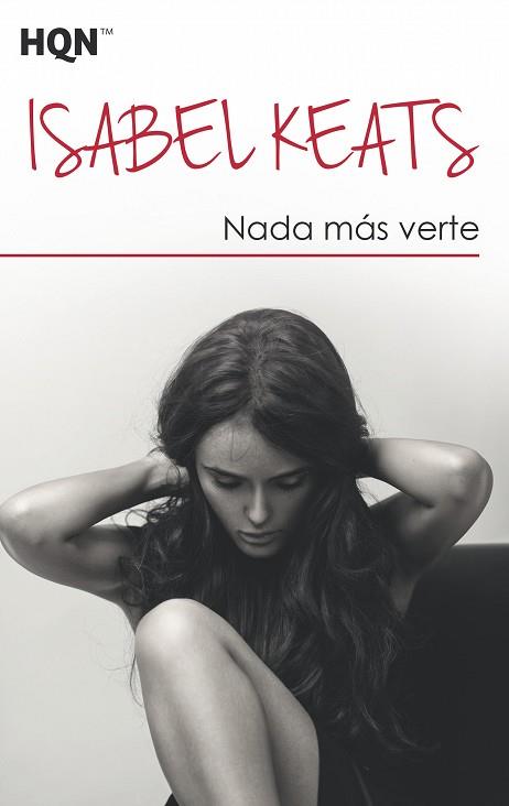 NADA MÁS VERTE; NUNCA ES TARDE | 9788491708889 | KEATS, ISABEL | Llibres Parcir | Llibreria Parcir | Llibreria online de Manresa | Comprar llibres en català i castellà online