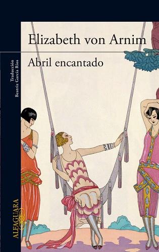 ABRIL ENCANTADO | 9788420416854 | VON ARNIM, ELIZABETH | Llibres Parcir | Llibreria Parcir | Llibreria online de Manresa | Comprar llibres en català i castellà online