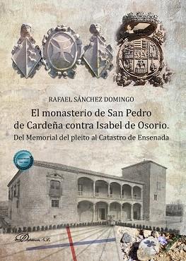 EL MONASTERIO DE SAN PEDRO DE CARDEÑA CONTRA ISABEL DE OSORIO | 9791370064754 | SÁNCHEZ DOMINGO, RAFAEL | Llibres Parcir | Llibreria Parcir | Llibreria online de Manresa | Comprar llibres en català i castellà online