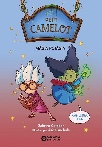 PETIT CAMELOT. MÀGIA POTÀGIA | 9788448959661 | CATDOOR, SABRINA | Llibres Parcir | Librería Parcir | Librería online de Manresa | Comprar libros en catalán y castellano online