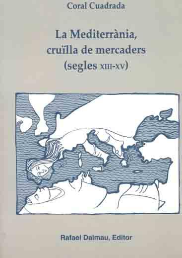 MEDITERRANIA CRUILLA DE MERCADERS | 9788423206360 | CUADRADA | Llibres Parcir | Librería Parcir | Librería online de Manresa | Comprar libros en catalán y castellano online