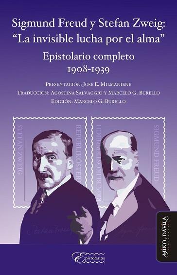 SIGMUND FREUD Y STEFAN ZWEIG: “LA INVISIBLE LUCHA POR EL ALMA”. EPISTOLARIO COMPLETO 1908-1939 | PODI124857 | SALVAGGIO  AGOSTINA/BURELLO  MARCELO G./MILMANIENE  JOSÉ E. | Llibres Parcir | Librería Parcir | Librería online de Manresa | Comprar libros en catalán y castellano online