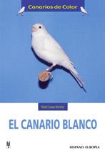 EL CANARIO BLANCO | 9788425514388 | CUEVAS MARTINEZ | Llibres Parcir | Librería Parcir | Librería online de Manresa | Comprar libros en catalán y castellano online