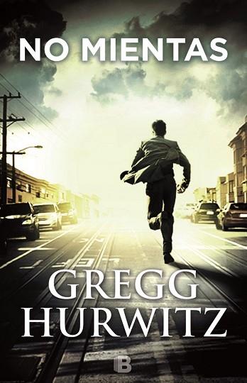 NO MIENTAS | 9788466658270 | HURWITZ, GREGG ANDREW | Llibres Parcir | Librería Parcir | Librería online de Manresa | Comprar libros en catalán y castellano online