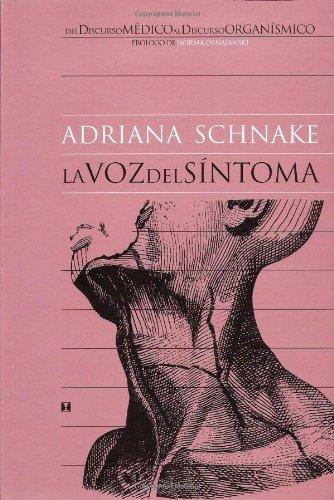 LA VOZ DEL SINTOMA. DEL DISCURSO MEDICO AL DISCURSO ORGANISMICO | 9789562420693 | SCHANE, ADRIANA | Llibres Parcir | Llibreria Parcir | Llibreria online de Manresa | Comprar llibres en català i castellà online