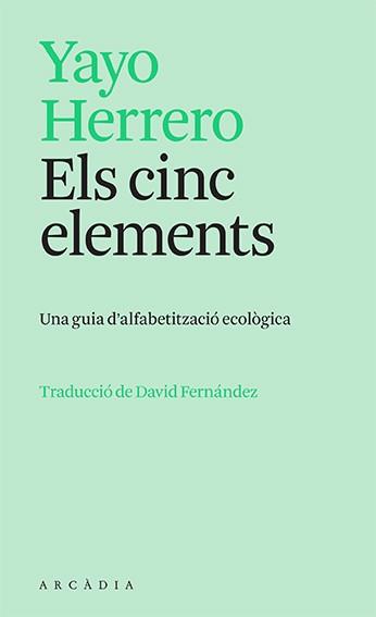 ELS CINC ELEMENTS | 9788412745726 | HERRERO, YAYO | Llibres Parcir | Librería Parcir | Librería online de Manresa | Comprar libros en catalán y castellano online