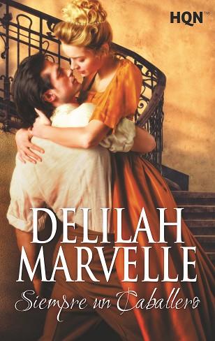 SIEMPRE UN CABALLERO | 9788468794884 | MARVELLE, DELILAH | Llibres Parcir | Librería Parcir | Librería online de Manresa | Comprar libros en catalán y castellano online