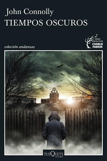 TIEMPOS OSCUROS | 9788490664988 | CONNOLLY, JOHN | Llibres Parcir | Llibreria Parcir | Llibreria online de Manresa | Comprar llibres en català i castellà online