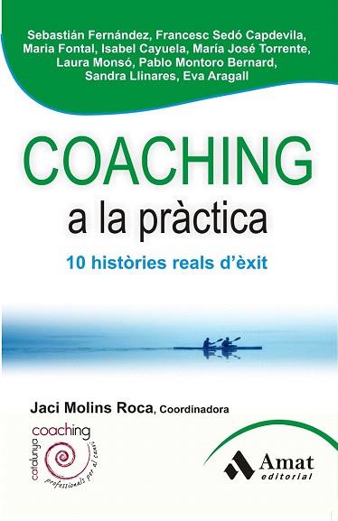 COACHING A LA PRÀCTICA | 9788497356954 | ARAGALL TREPAT, EVA/CAYUELA GIMENEZ, MARIA ISABEL/FERNANDEZ, SEBASTIAN NICOLAS/FONTAL LOPEZ, MARIA/L | Llibres Parcir | Llibreria Parcir | Llibreria online de Manresa | Comprar llibres en català i castellà online