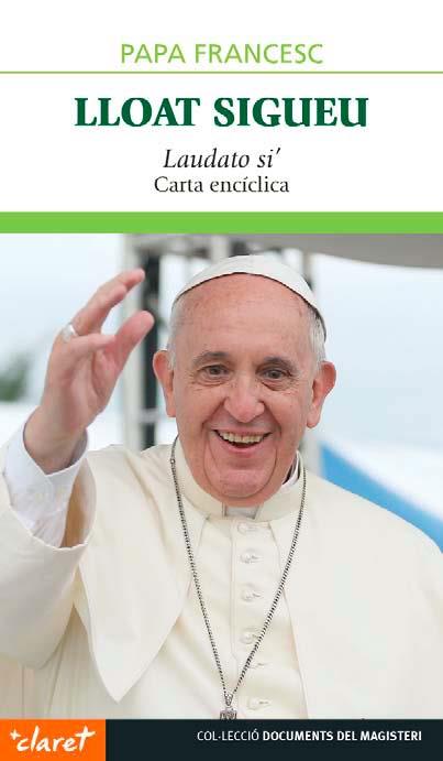 LLOAT SIGUEU | 9788498469417 | JORGE MARIO BERGOGLIO, PAPA FRANCESC | Llibres Parcir | Librería Parcir | Librería online de Manresa | Comprar libros en catalán y castellano online