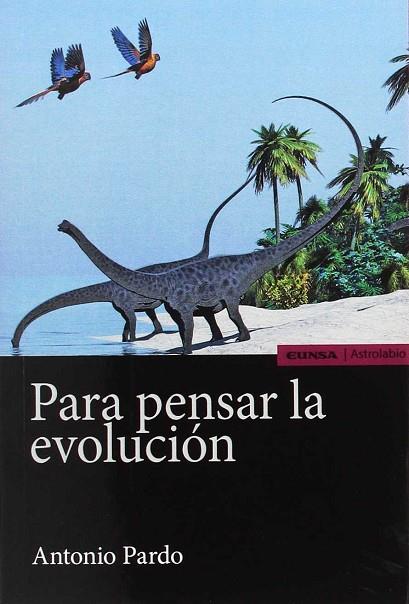 PARA PENSAR LA EVOLUCIÓN | 9788431331849 | PARDO CABALLOS, ANTONIO | Llibres Parcir | Llibreria Parcir | Llibreria online de Manresa | Comprar llibres en català i castellà online