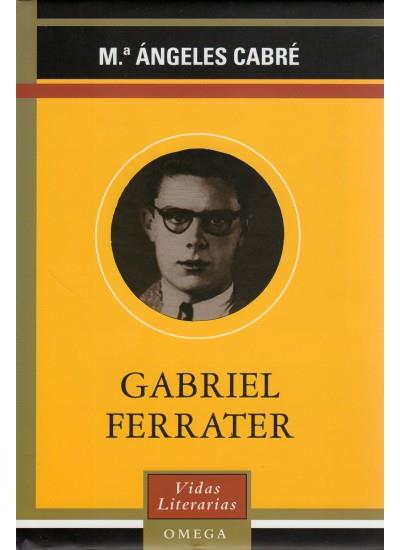 GABRIEL FERRATER VIDAS LITERARIAS | 9788428213127 | CABRE | Llibres Parcir | Llibreria Parcir | Llibreria online de Manresa | Comprar llibres en català i castellà online