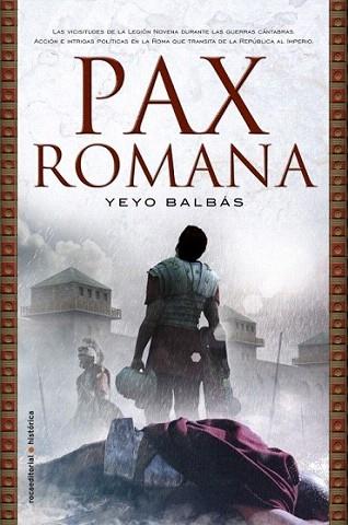 PAX ROMANA rocaeditorial historica | 9788499183572 | YEYO BALBAS | Llibres Parcir | Llibreria Parcir | Llibreria online de Manresa | Comprar llibres en català i castellà online