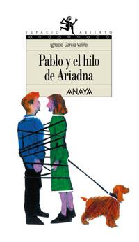 PABLO Y EL HILO DE ARIADNA | 9788466714174 | GARCIA VALIÐO | Llibres Parcir | Librería Parcir | Librería online de Manresa | Comprar libros en catalán y castellano online