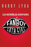 LES INCREIBLES AVENTURES DE FANBOY I GOTH GIRL | 9788424635411 | BARRY LYGA | Llibres Parcir | Librería Parcir | Librería online de Manresa | Comprar libros en catalán y castellano online