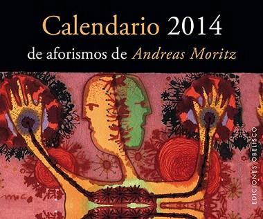CALENDARIO 2014 DE AFORISMOS DE ANDREAS MORITZ | 9788497779739 | MORITZ, ANDREAS | Llibres Parcir | Llibreria Parcir | Llibreria online de Manresa | Comprar llibres en català i castellà online