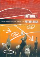 EL ENTRENAMIENTO DE BASE EN FUTBOL SALA | 9788480196772 | VELASCO | Llibres Parcir | Librería Parcir | Librería online de Manresa | Comprar libros en catalán y castellano online